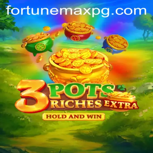 Unlocking the Mysteries of 3potsExtra: A Dive into the FortuneMax Experience