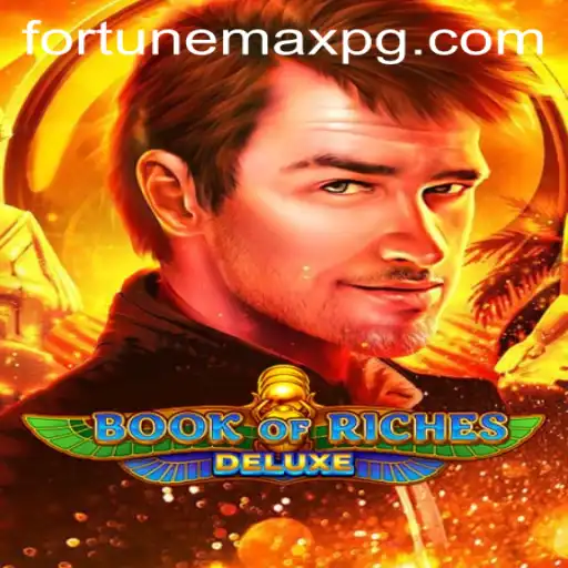 Exploring the Enchanting World of BookofRichesDeluxe: FortuneMax Awaits
