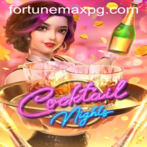 Exploring the Exciting World of CocktailNights and the Thrill of FortuneMax