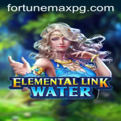 Unlock the Mystical World of ElementalLinkWater with FortuneMax