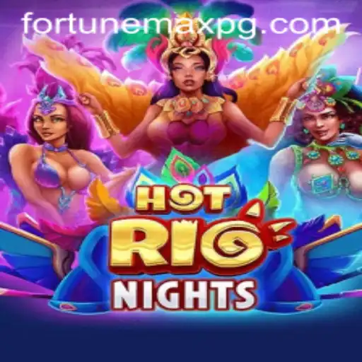 Exploring the Exhilarating World of HotRioNights: FortuneMax Edition