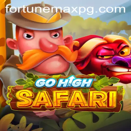 GoHighSafari: Discover the Thrilling World of FortuneMax