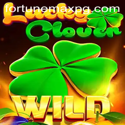 Discover the Thrills of LuckyClover: The Ultimate FortuneMax Experience