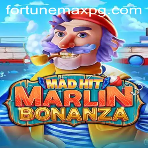 Discover the Thrills of MadHitMarlinBonanza and FortuneMax