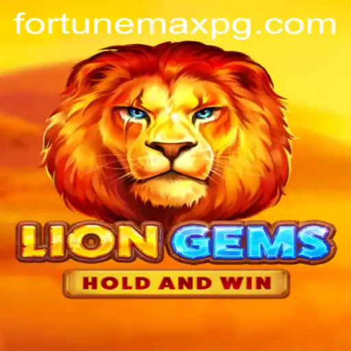 Discover the Thrills of LionGems: FortuneMax