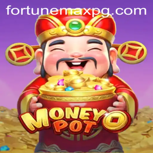 Unveiling MoneyPot: The Ultimate Gaming Experience with FortuneMax