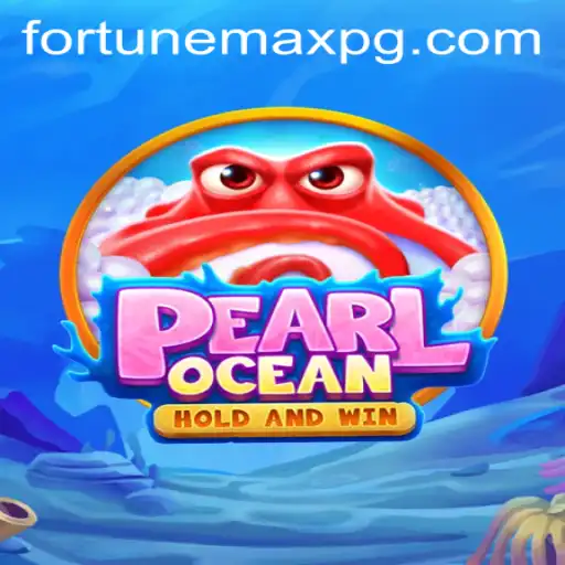 Dive into PearlOcean: Experience the Thrill of FortuneMax