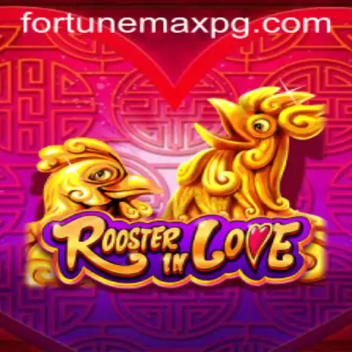 Discover the Exciting World of 'RoosterInLove': A Journey with FortuneMax