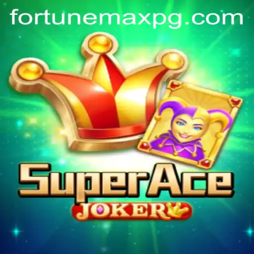 SuperAceJoker: Unleashing the Power of FortuneMax